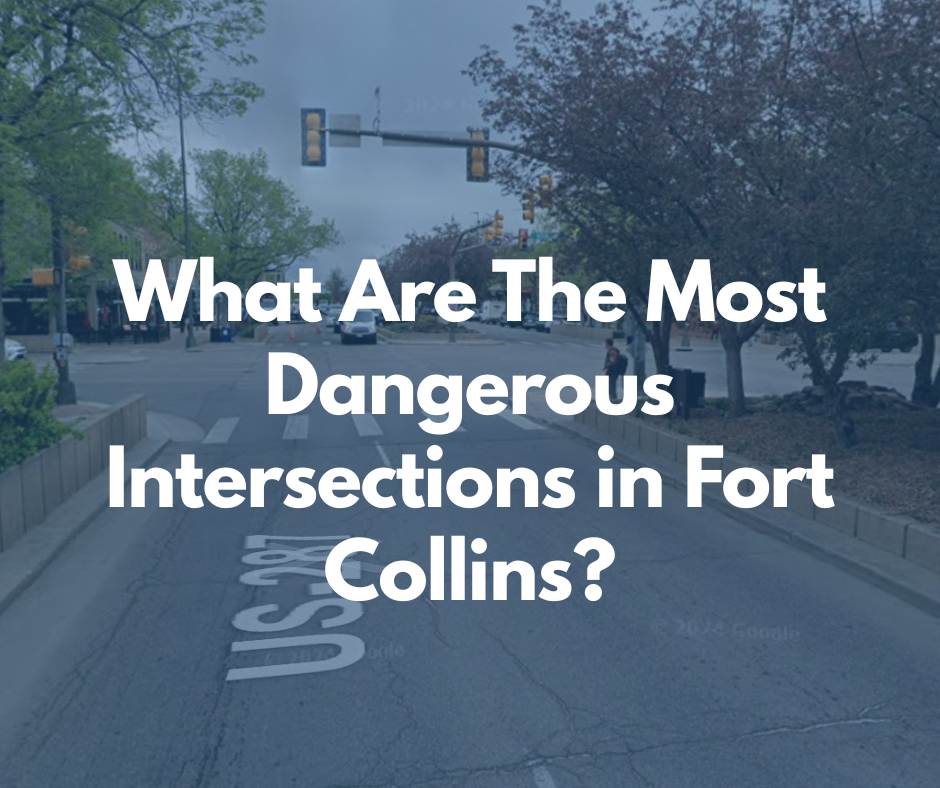 Most Dangerous Intersections Fort Collins Metier Law Firm
